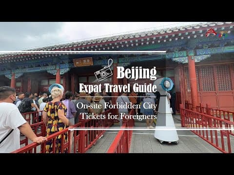 Beijing Expat Travel Guide—On-site Forbidden City Tickets for Foreigners
