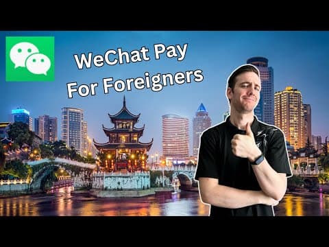 How to Set Up WeChat Pay for Foreigners | A Complete Step-by-Step Tutorial